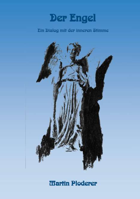 Martin Ploderer: Der Engel, Buch