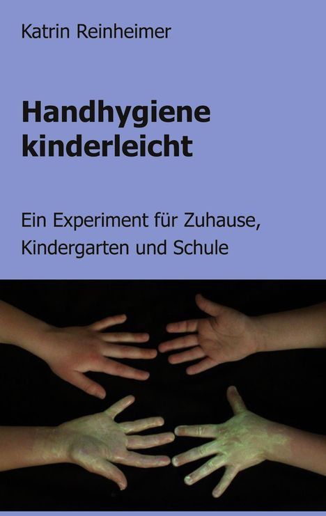 Katrin Reinheimer: Handhygiene kinderleicht, Buch