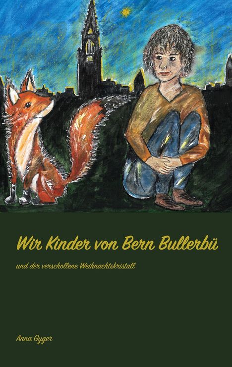 Anna Gyger: Wir Kinder von Bern Bullerbü, Buch