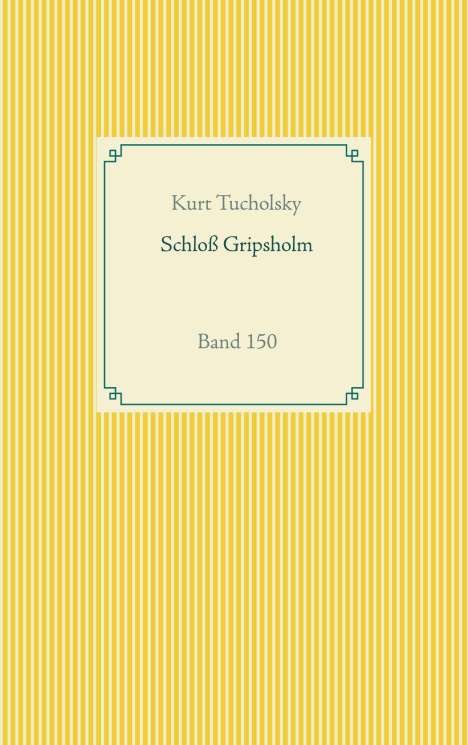 Kurt Tucholsky: Schloß Gripsholm, Buch