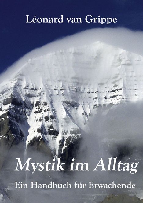 Léonard van Grippe: Mystik im Alltag, Buch