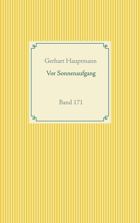 Gerhart Hauptmann: Vor Sonnenaufgang, Buch