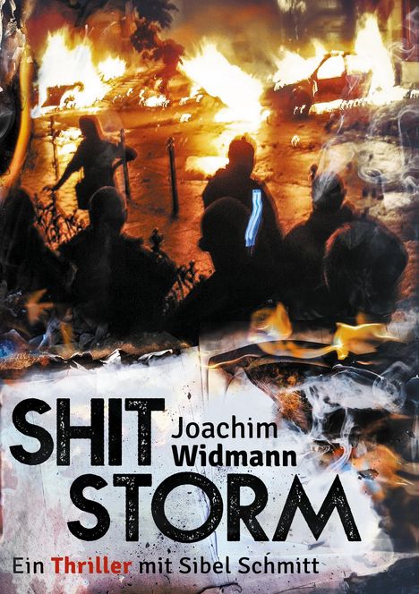 Joachim Widmann: Widmann, J: Shitstorm, Buch