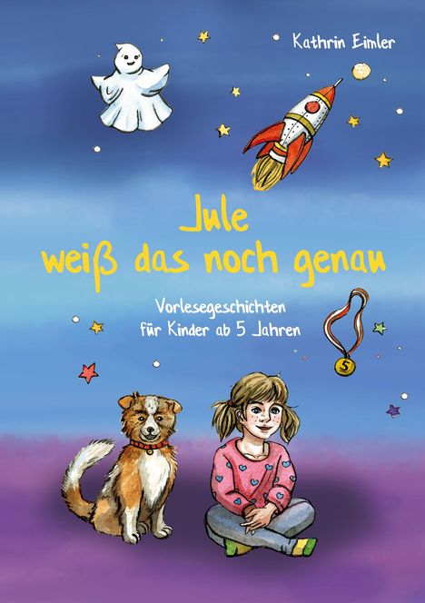 Kathrin Eimler: Jule weiß das noch genau, Buch