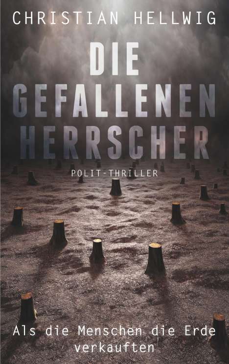 Christian Hellwig: Die gefallenen Herrscher, Buch