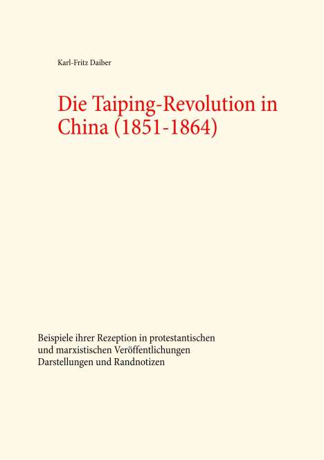 Karl-Fritz Daiber: Die Taiping-Revolution in China (1851-1864), Buch