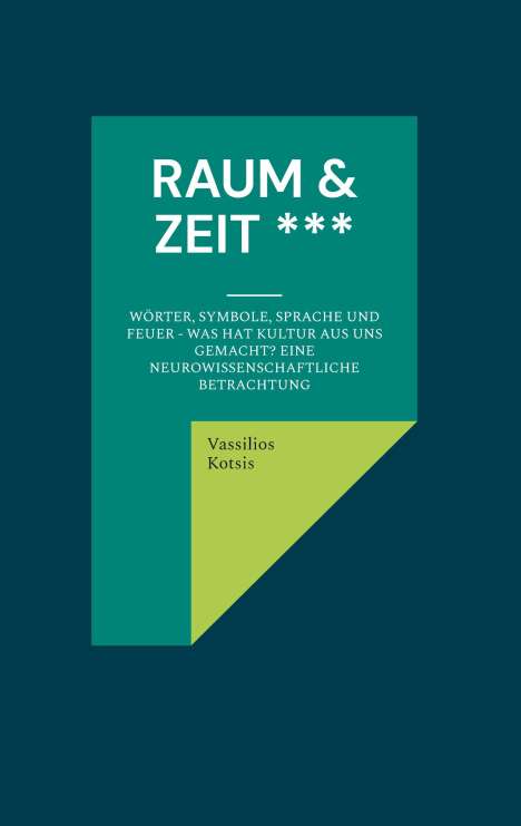 Vassilios Kotsis: Raum &amp; Zeit ***, Buch