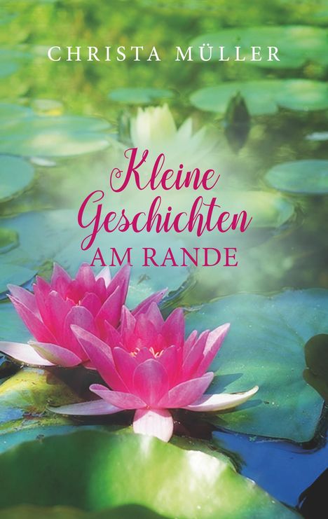 Christa Müller: Kleine Geschichten am Rande, Buch