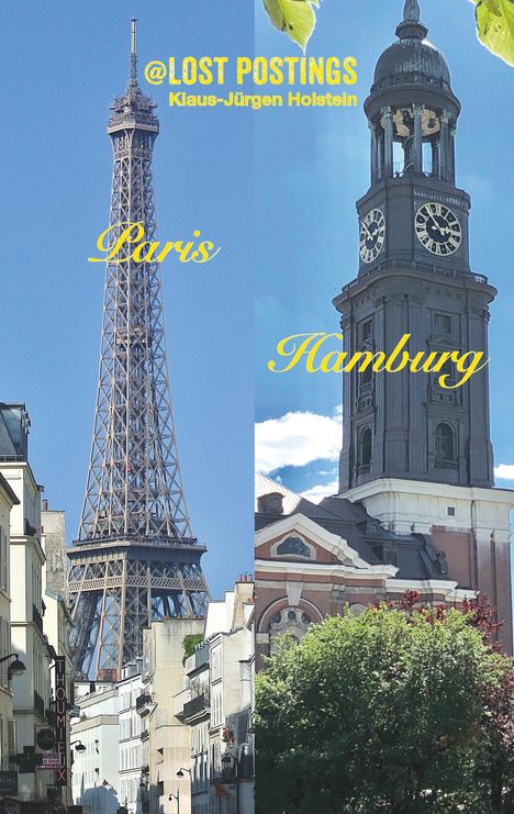 Klaus-Jürgen Holstein: LostPostings Paris Hamburg, Buch