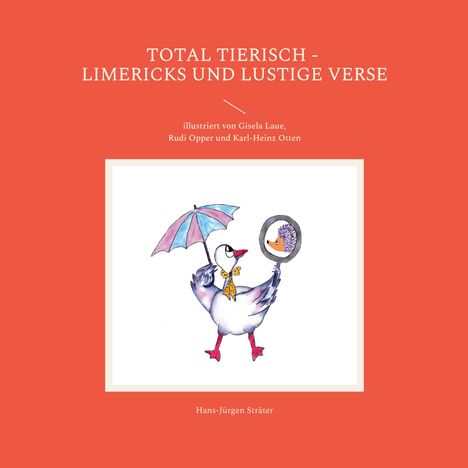 Hans-Jürgen Sträter: Total tierisch - Limericks und lustige Verse, Buch