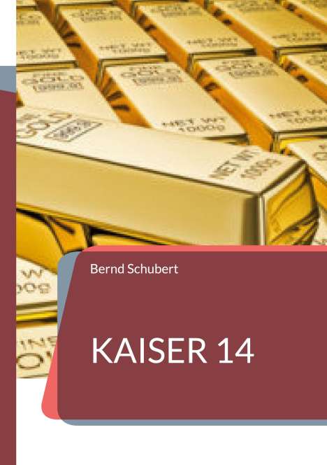 Bernd Schubert: Kaiser 14, Buch