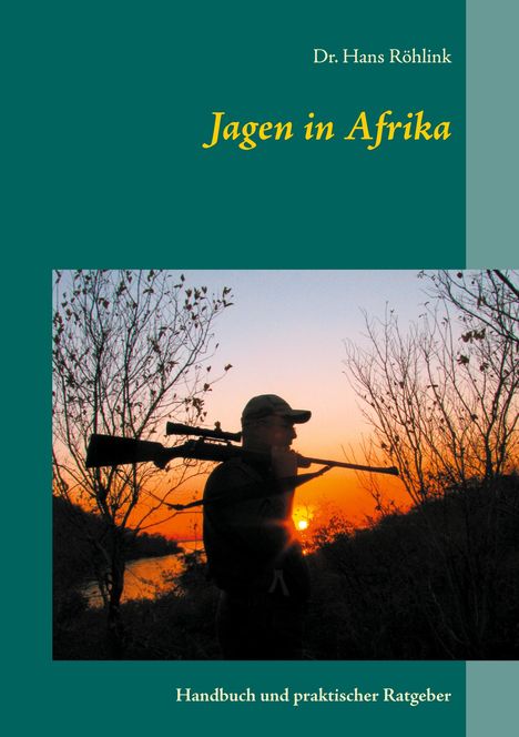 Hans Röhlink: Jagen in Afrika, Buch