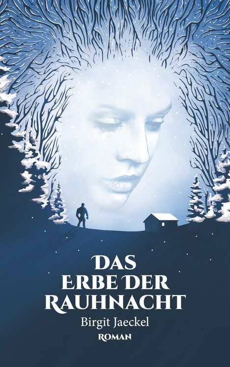 Birgit Jaeckel: Das Erbe der Rauhnacht, Buch