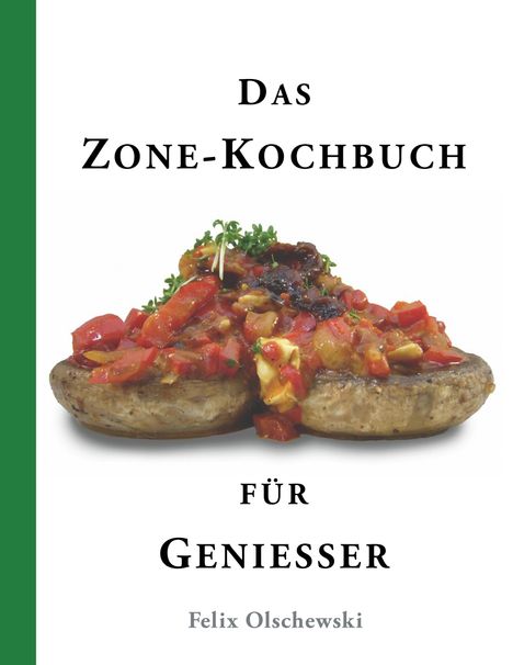 Das Zone-Kochbuch für Genießer, Buch