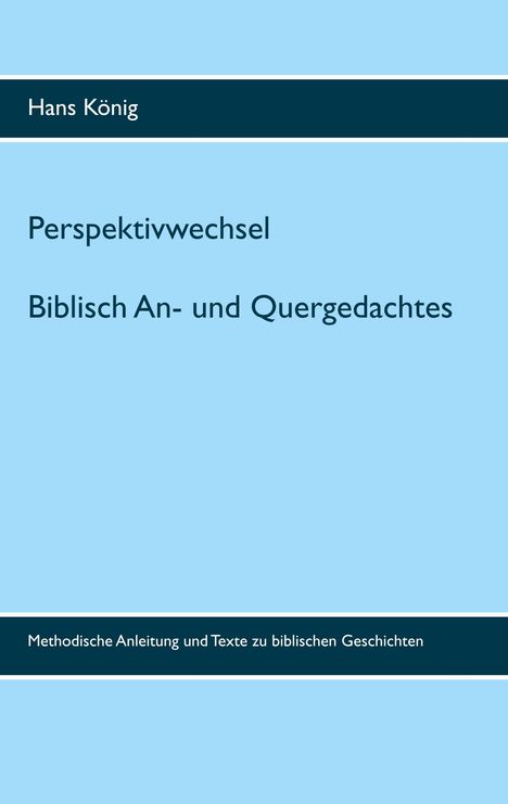 Hans König: Perspektivwechsel, Buch