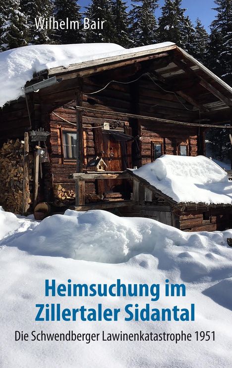 Wilhelm Bair: Heimsuchung im Zillertaler Sidantal, Buch