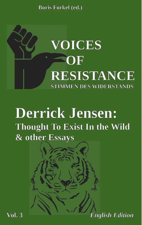 Derrick Jensen: Voices of Resistance, Buch