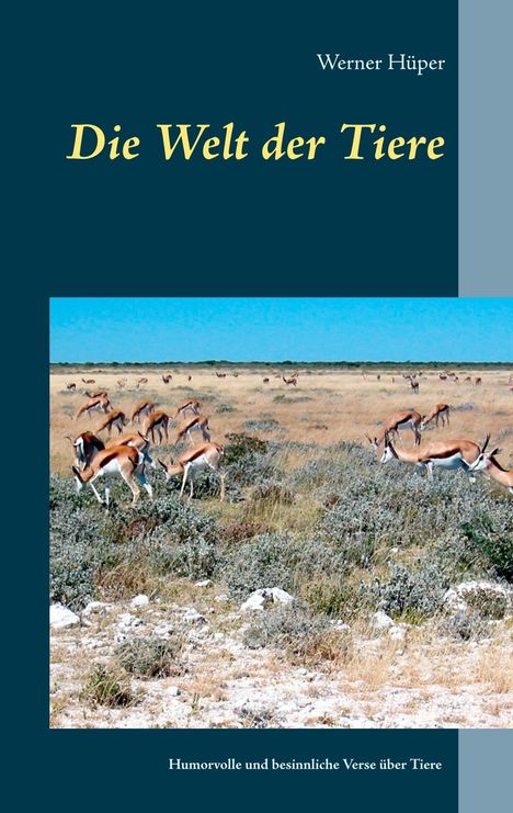 Werner Hüper: Die Welt der Tiere, Buch