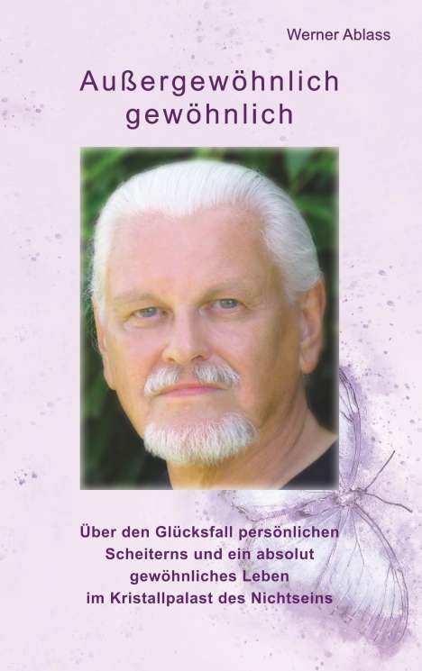 Werner Ablass: Außergewöhnlich gewöhnlich, Buch
