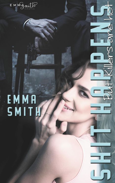 Emma Smith: Shit Happens, Buch