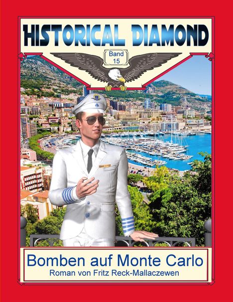Fritz Reck-Mallaczewen: Bomben auf Monte Carlo, Buch