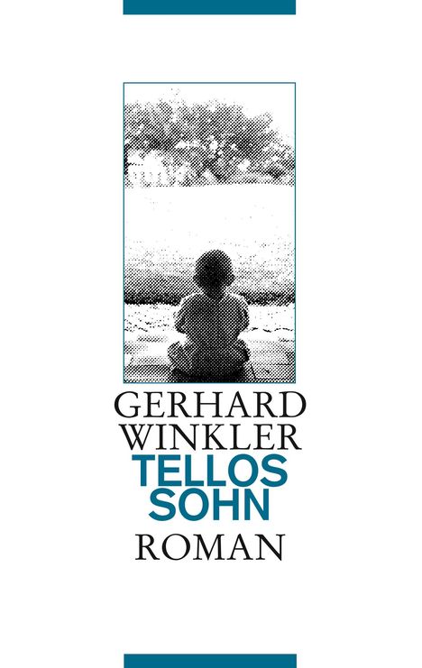 Gerhard Winkler: Tellos Sohn, Buch
