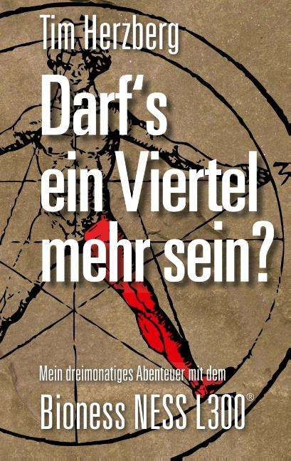 Tim Herzberg: Darf´s ein Viertel mehr sein?, Buch