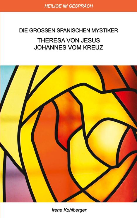 Irene Kohlberger: Heilige im Gespräch, Buch