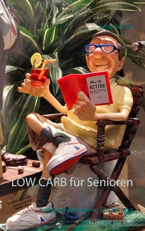 Jutta Schütz: LOW CARB für Senioren, Buch
