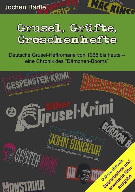 Jochen Bärtle: Grusel, Grüfte, Groschenhefte, Buch