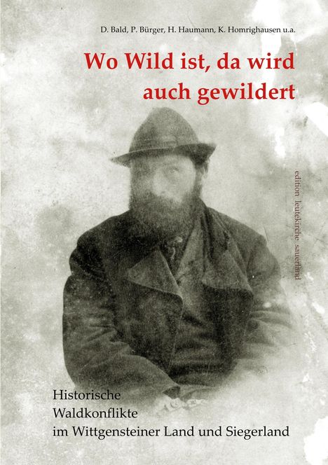 Dieter Bald: Wo Wild ist, da wird auch gewildert, Buch