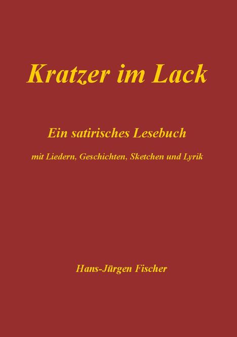 Hans-Jürgen Fischer: Kratzer im Lack, Buch