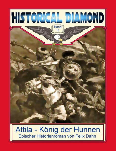 Felix Dahn: Attila - König der Hunnen, Buch