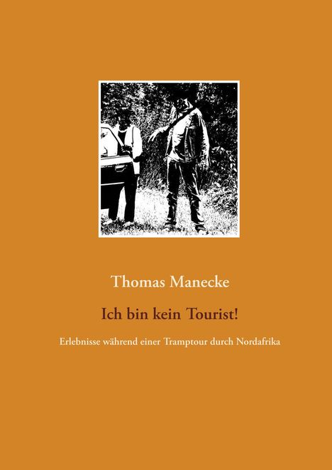 Thomas Manecke: Ich bin kein Tourist!, Buch