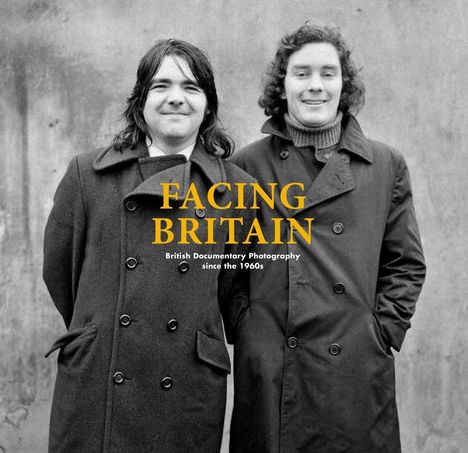 Facing Britain - British Documentary Photography since the 1, Buch