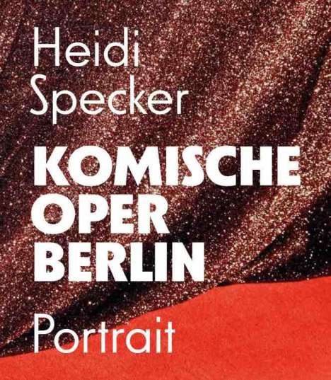 Heidi Specker. Komische Oper Berlin. Portrait, Buch