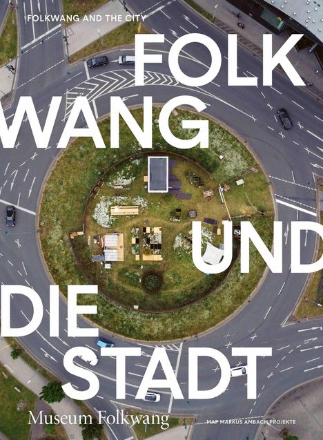 Folkwang und die Stadt / Folkwang and the City, Buch