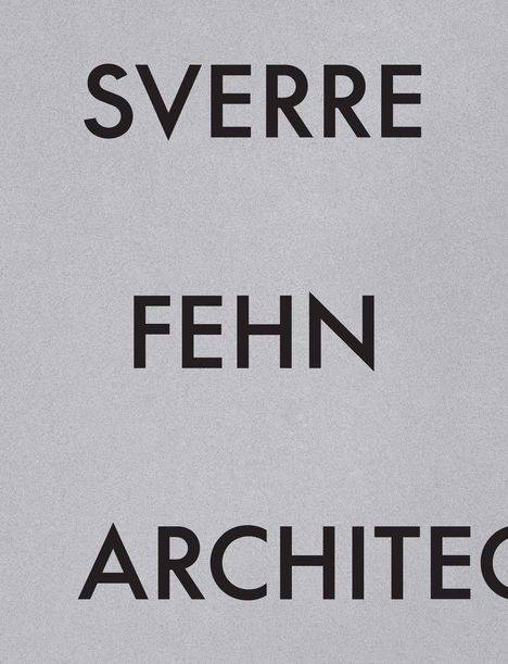 "SVERRE FEHN ARCHITECT" in schwarzem Text auf grauem Hintergrund.