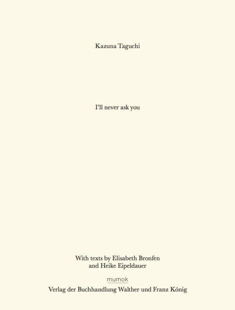 Kazuna Taguchi. I´ll never ask you, Buch