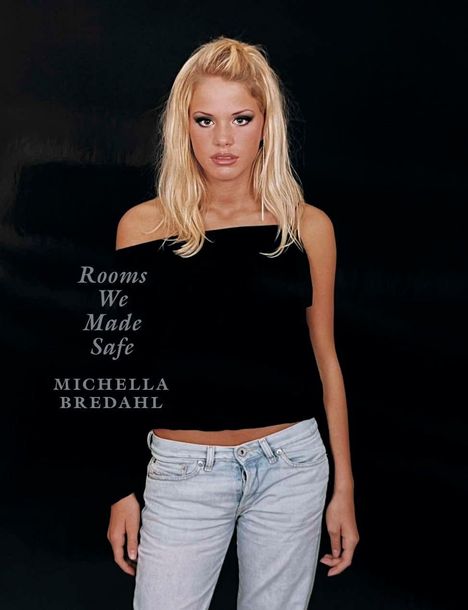 Michella Bredahl. Rooms We Made Safe, Buch
