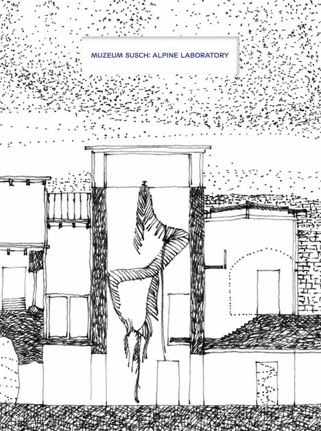 Text: "MUZEUM SUSCH: ALPINE LABORATORY". Skizzenhafte Architektur mit abstraktem Kunstwerk an einer Fassade.