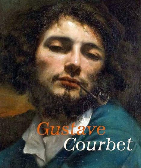 Text: "Gustave Courbet." Ein Gemälde eines Mannes mit Bart und Pfeife. Er trägt einen blauen Mantel und schaut nachdenklich.