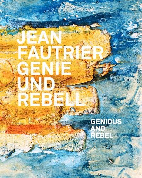 Jean Fautrier - Genie und Rebell, Buch