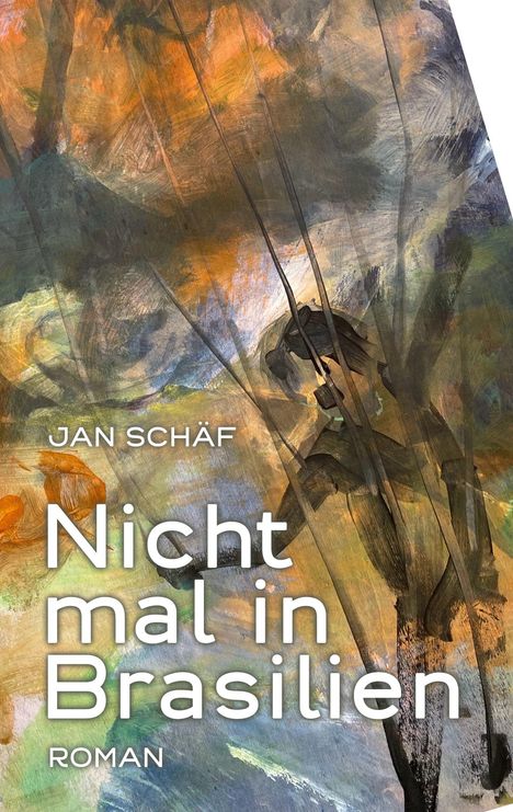 Jan Schäf: Nicht mal in Brasilien, Buch