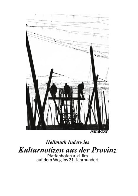 Hellmuth Inderwies: Kulturnotizen aus der Provinz, Buch