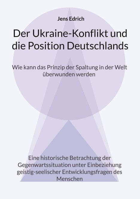 Jens Edrich: Der Ukraine Konflikt und die Position Deutschlands, Buch