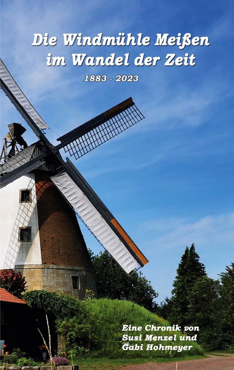 Susi Menzel: Die Windmühle Meißen im Wandel der Zeit, Buch