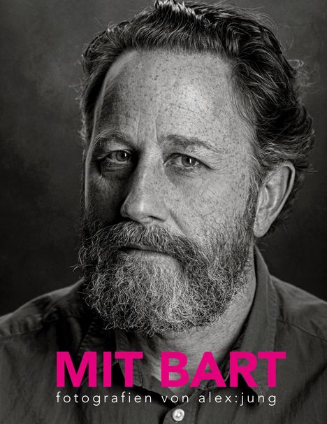 Alex Jung: Mit Bart, Buch
