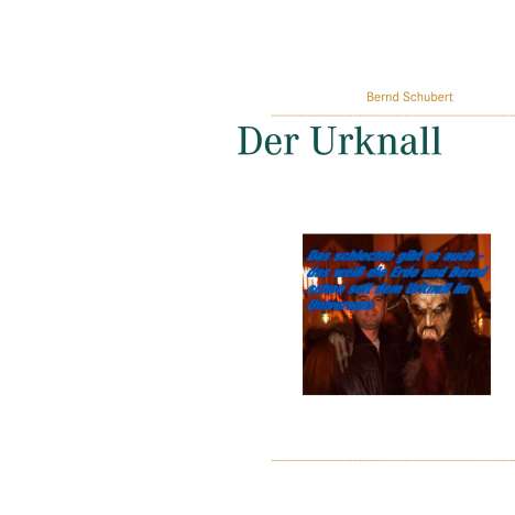 Bernd Schubert: Der Urknall, Buch