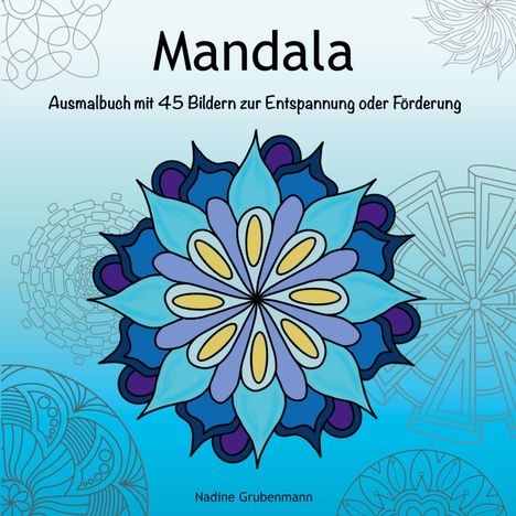 Nadine Grubenmann: Mandala Ausmalbuch, Buch